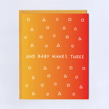 Baby Makes Three Greeting Card