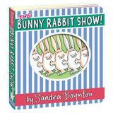 Bunny Rabbit Show! by Sandra Boynton