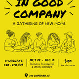Yellow In Good Company poster with an illustration of parents and babies, announcing a six-week gathering of new moms at Colorful Bunch.
