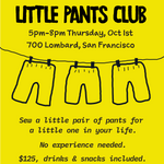 Little Pants Club workshop flyer for Thursday, October 1, 5–8pm at 700 Lombard Street in San Francisco